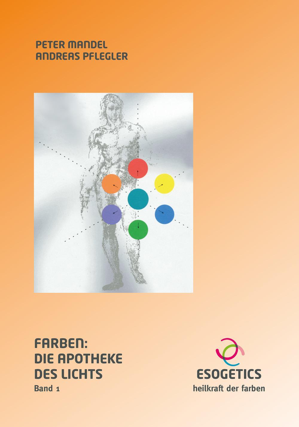 Cover: 9783925806995 | Farben: Die Apotheke des Lichts 1 | Peter Mandel (u. a.) | Buch | 2001