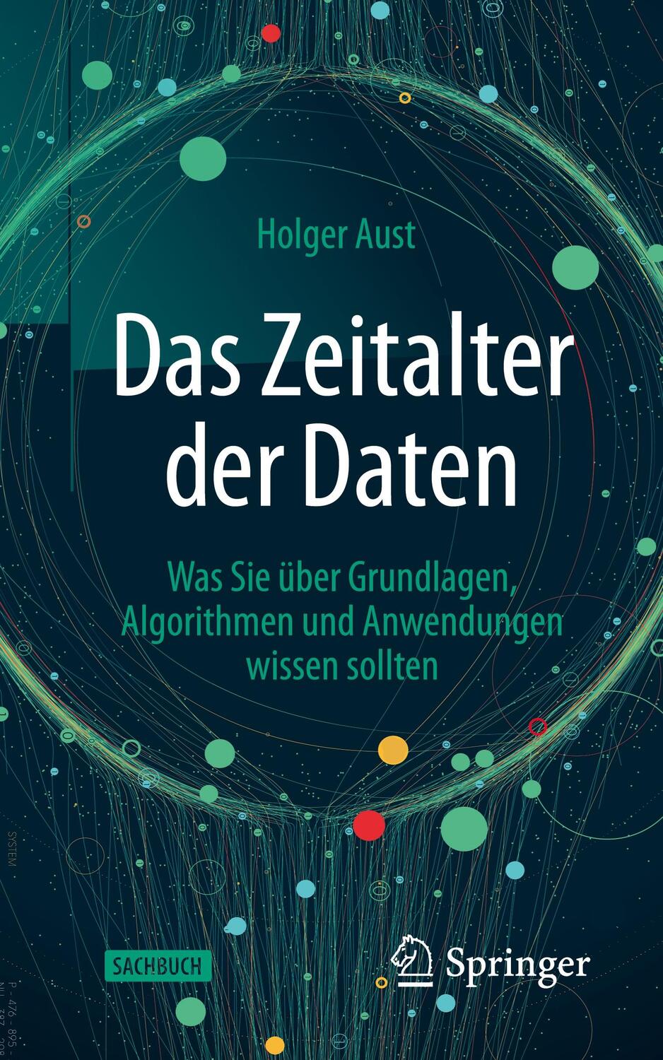 Cover: 9783662623350 | Das Zeitalter der Daten | Holger Aust | Taschenbuch | XI | Deutsch