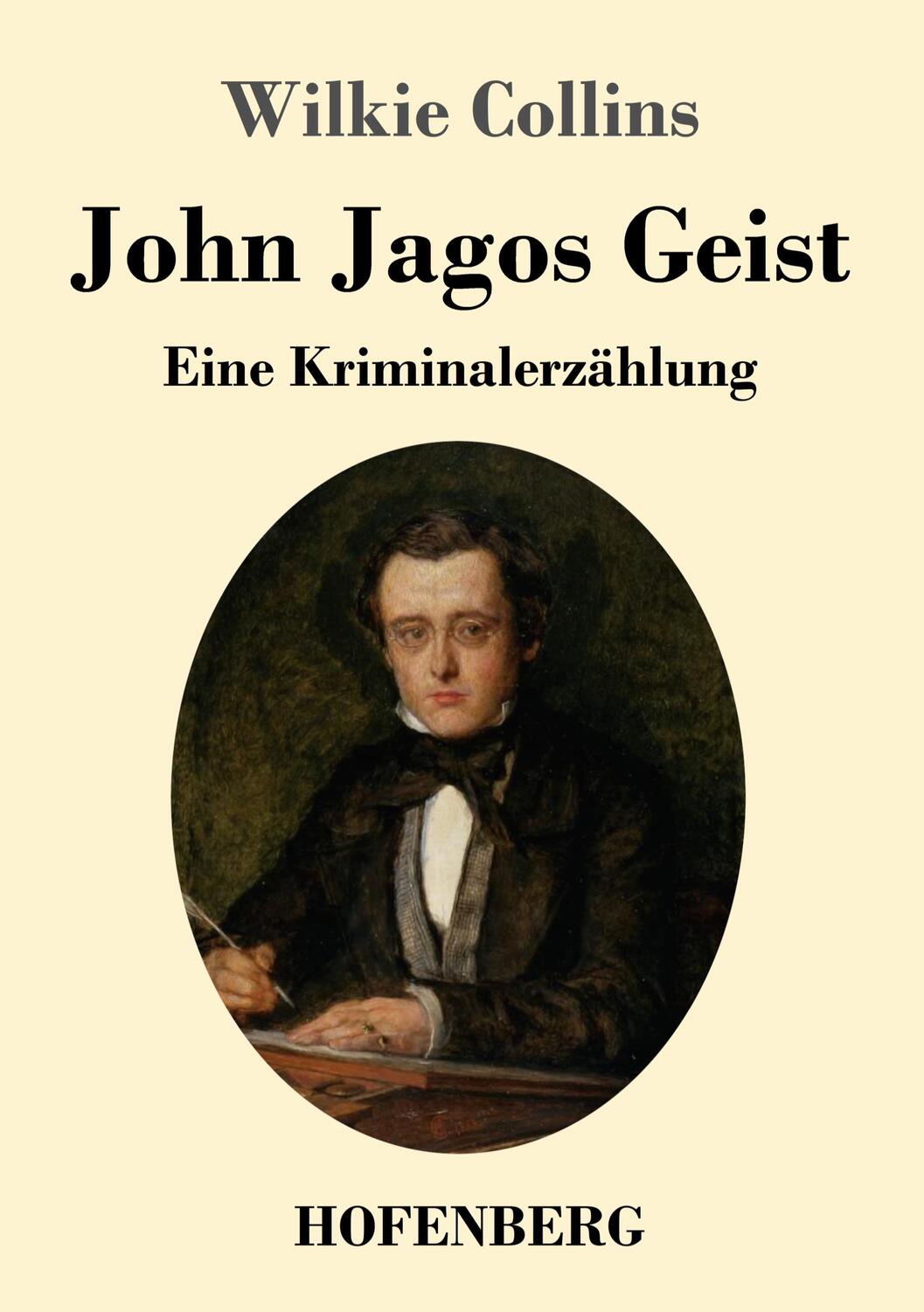 Cover: 9783743741270 | John Jagos Geist | Eine Kriminalerzählung | Wilkie Collins | Buch
