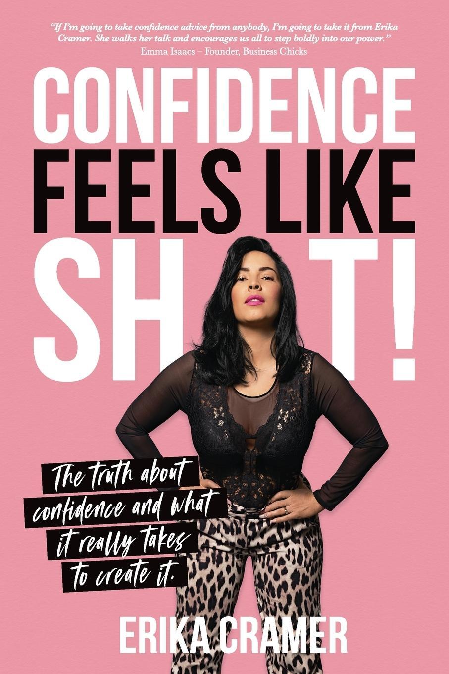 Cover: 9781925452303 | Confidence Feels Like Shit | Erika Cramer | Taschenbuch | Paperback
