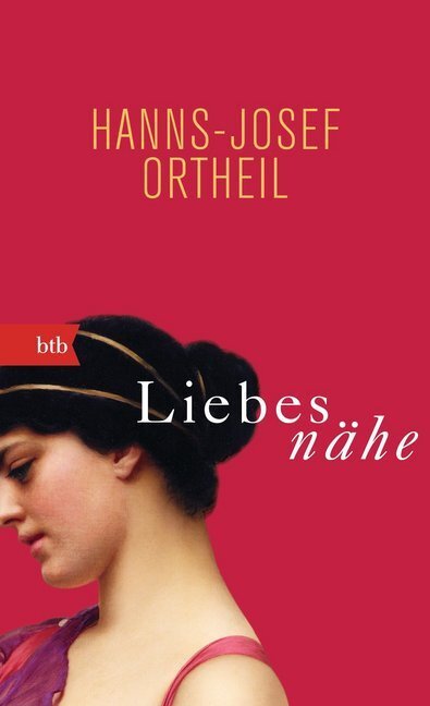 Cover: 9783442748969 | Liebesnähe | Roman | Hanns-Josef Ortheil | Buch | 512 S. | Deutsch