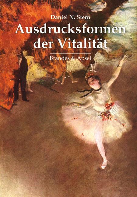 Cover: 9783860996928 | Ausdrucksformen der Vitalität | Daniel N. Stern | Taschenbuch | 2011