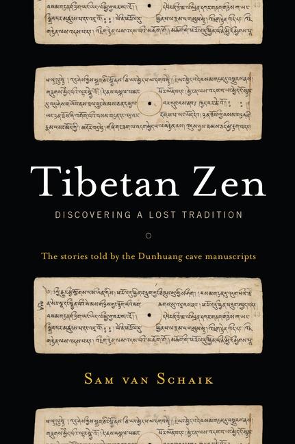 Cover: 9781559394468 | Tibetan Zen: Discovering a Lost Tradition | Sam Van Schaik | Buch