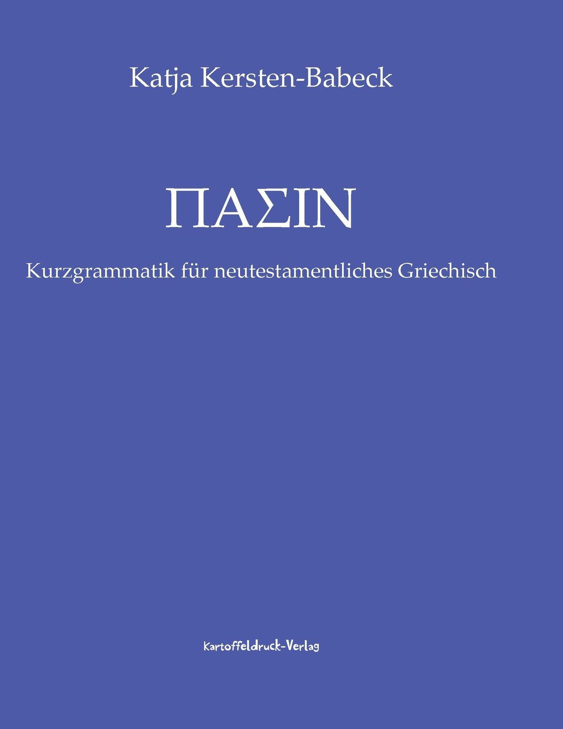 Cover: 9783939526308 | Pasin | Kurzgrammatik für neutestamentliches Griechisch | Taschenbuch