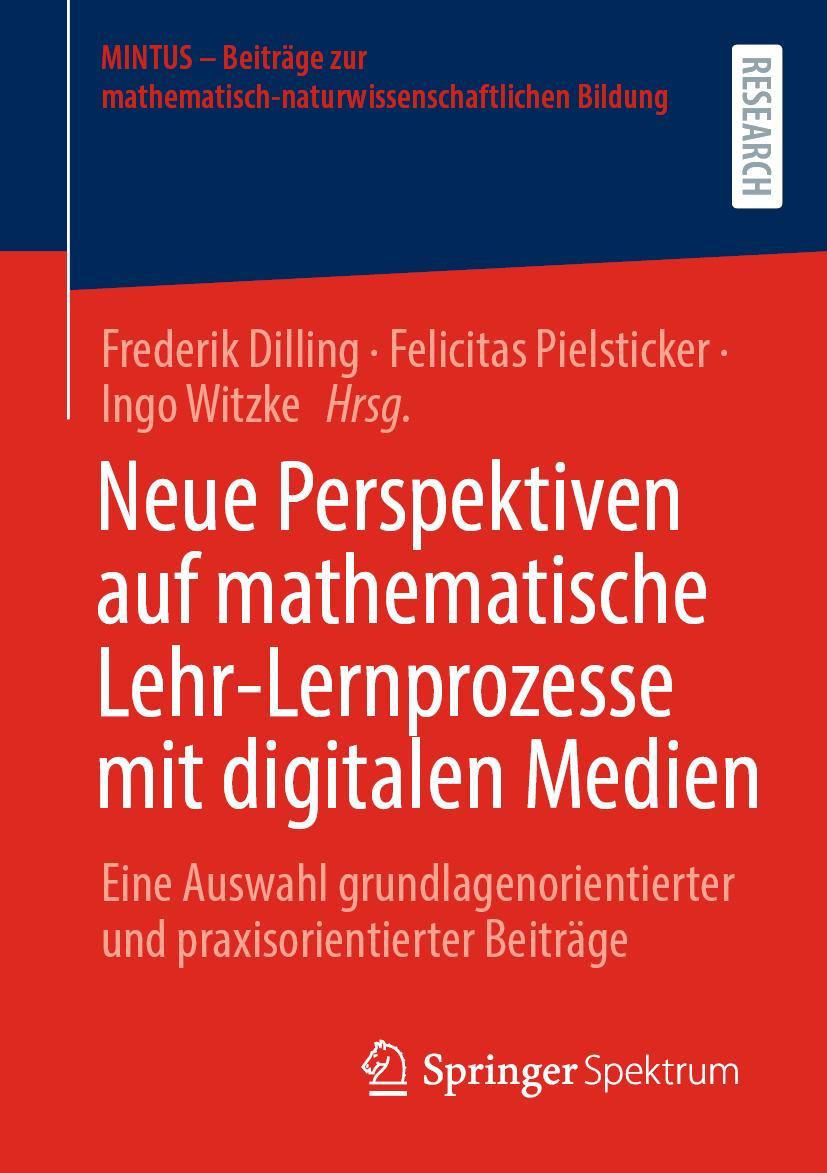 Cover: 9783658367633 | Neue Perspektiven auf mathematische Lehr-Lernprozesse mit digitalen...