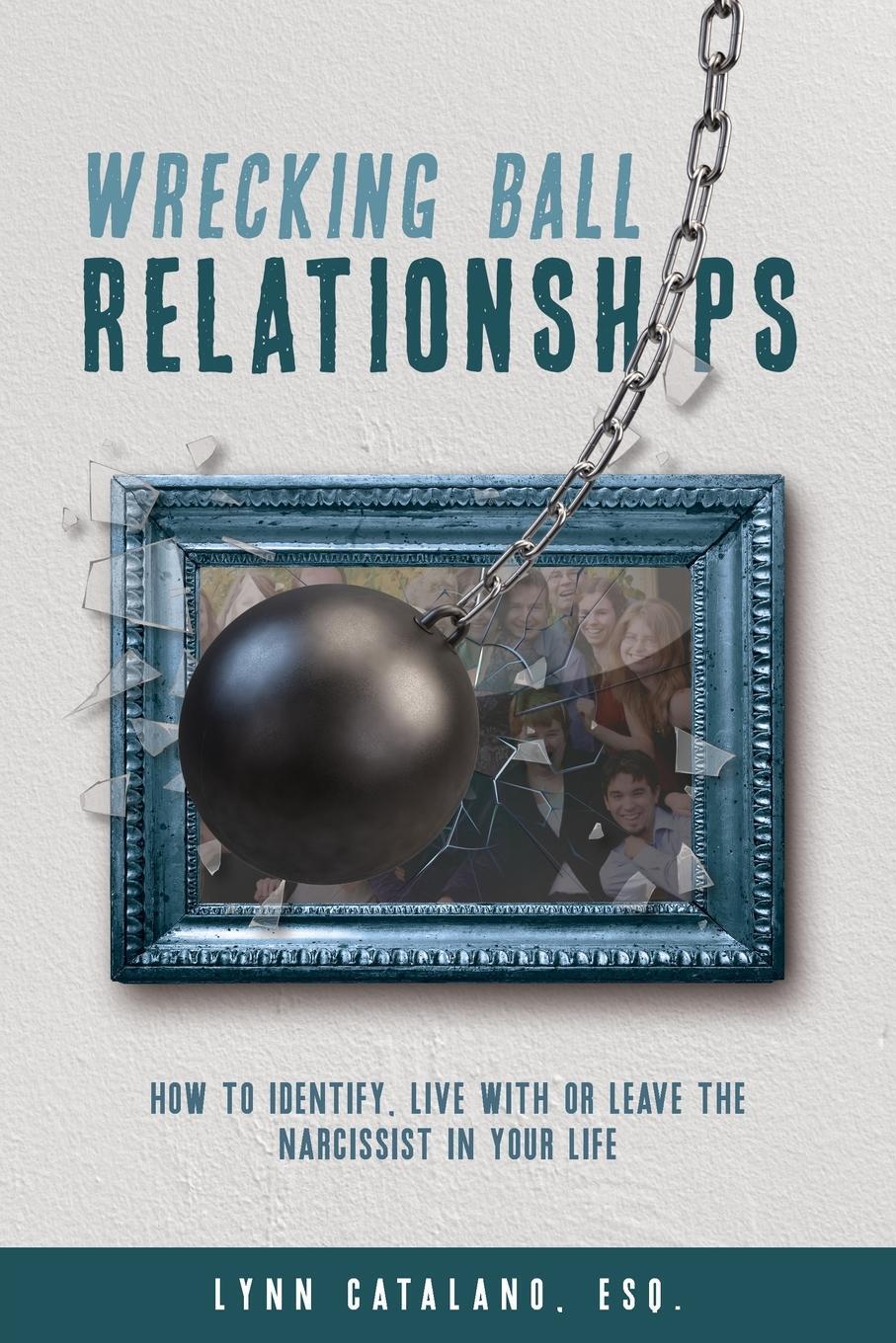 Cover: 9798985554007 | Wrecking Ball Relationships | Lynn Catalano | Taschenbuch | Paperback