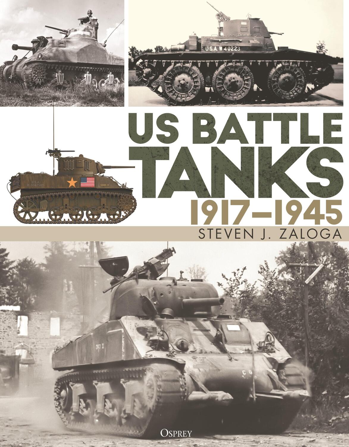 Cover: 9781472858825 | US Battle Tanks 1917-1945 | Steven J. Zaloga | Buch | Englisch | 2024