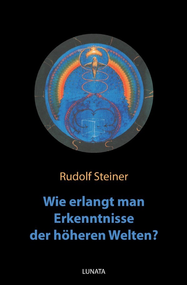 Cover: 9783752943054 | Wie erlangt man Erkenntnisse der hoheren Welten? | Rudolf Steiner