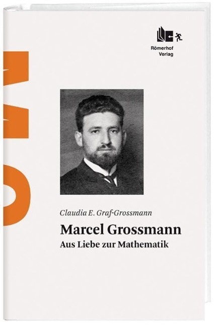 Cover: 9783905894325 | Marcel Grossmann | Aus Liebe zur Mathematik | Römerhof Verlag
