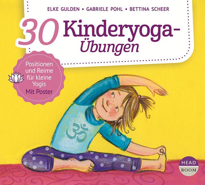 Cover: 9783963460395 | 30 Kinderyoga-Übungen | Elke Gulden (u. a.) | Audio-CD | 2 Audio-CDs