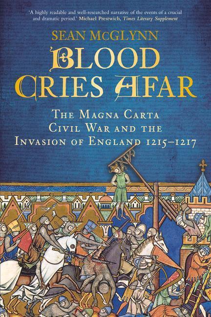 Cover: 9780750963916 | Blood Cries Afar: The Magna Carta War and the Invasion of England...