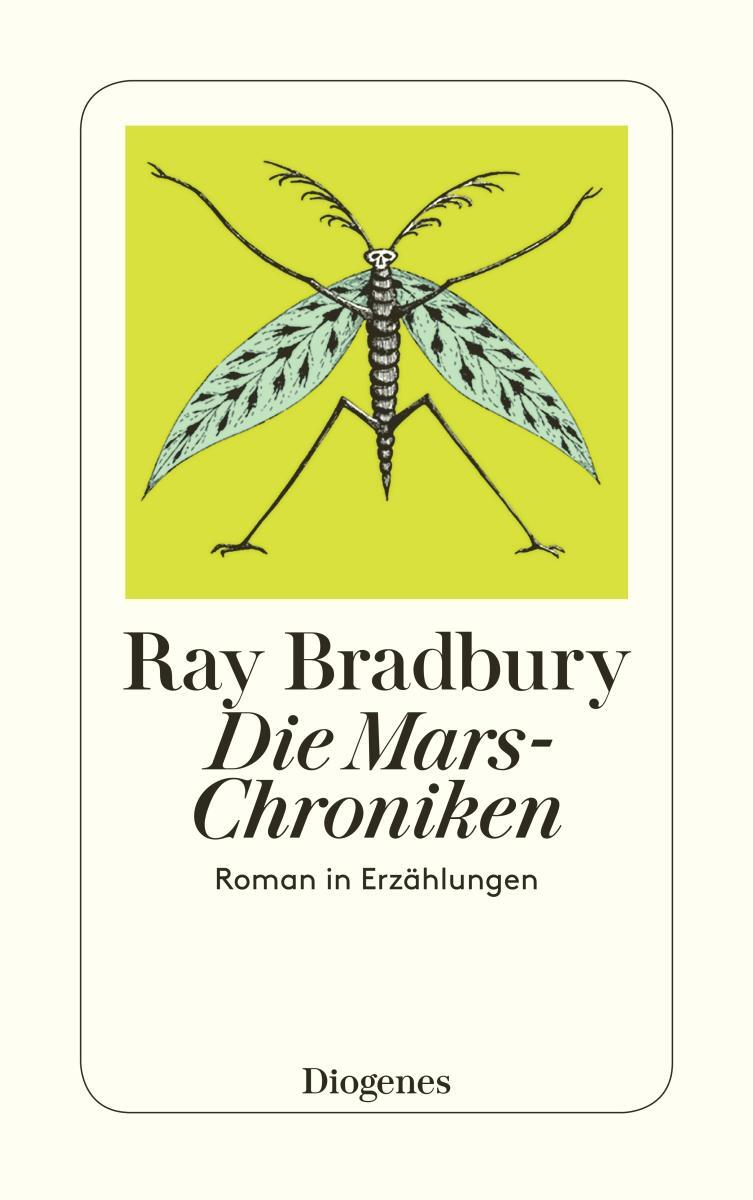 Cover: 9783257208634 | Die Mars-Chroniken | Roman in Erzählungen | Ray Bradbury | Taschenbuch