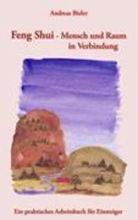Cover: 9783833430596 | Feng Shui - Mensch und Raum in Verbindung | Andreas Bieler | Buch