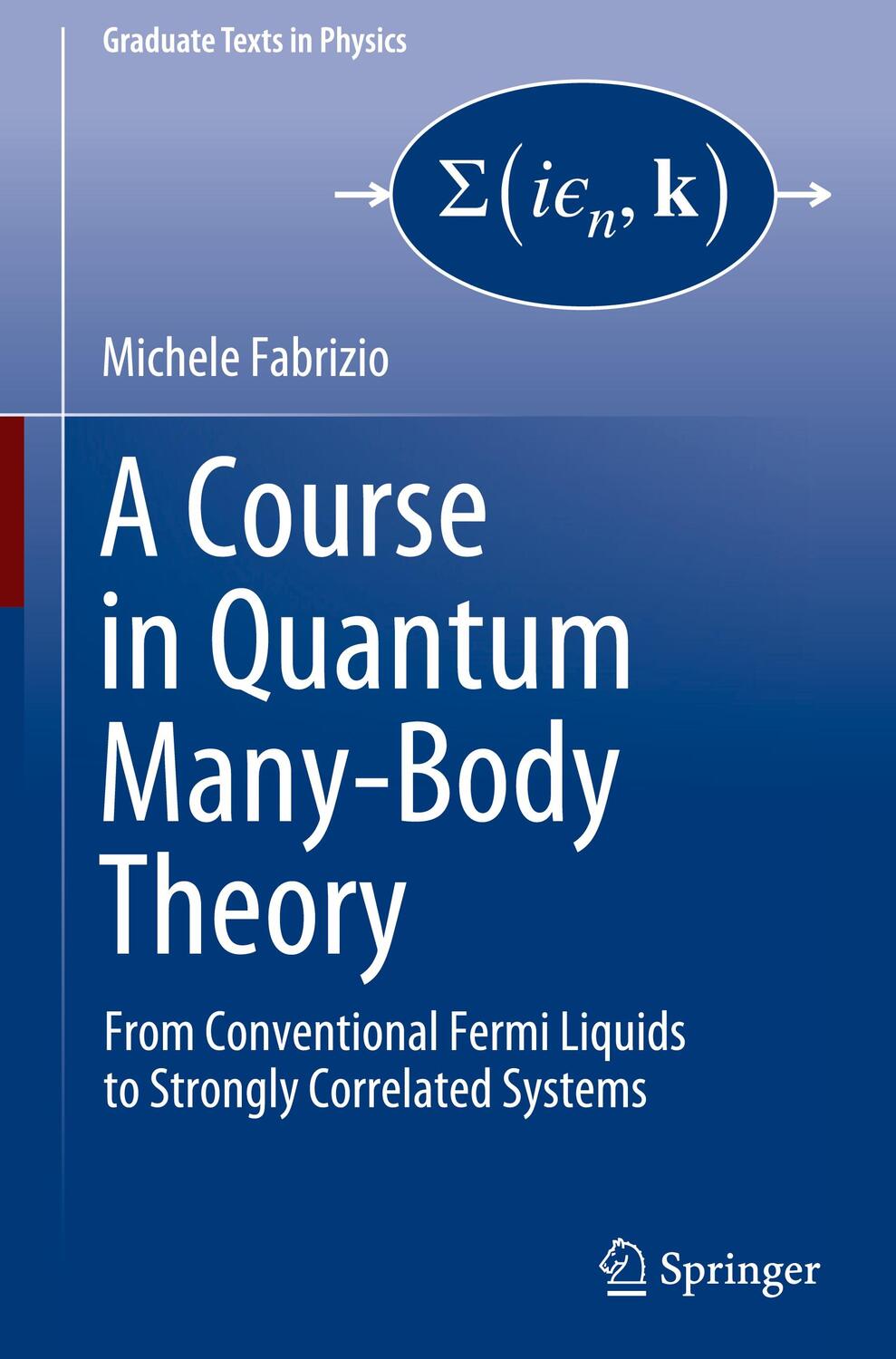 Cover: 9783031163043 | A Course in Quantum Many-Body Theory | Michele Fabrizio | Buch | XII