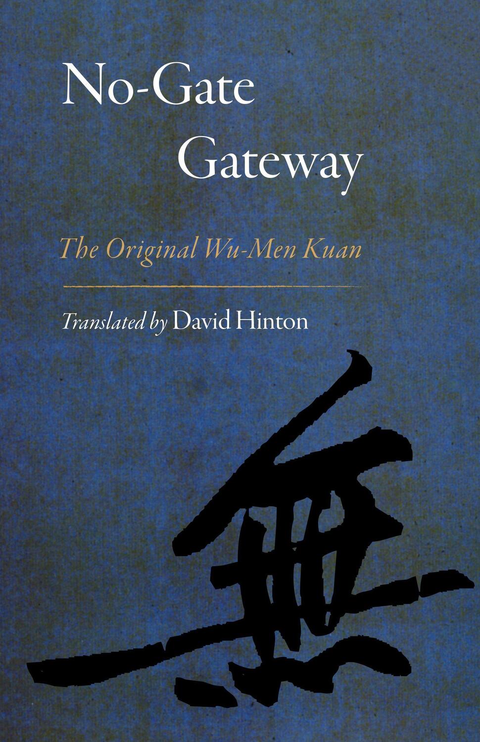 Cover: 9781611804379 | No-Gate Gateway | The Original Wu-Men Kuan | David Hinton | Buch