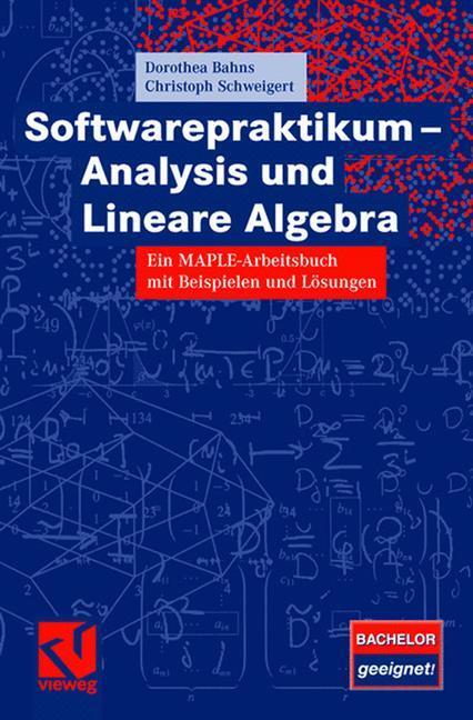 Cover: 9783834803702 | Softwarepraktikum - Analysis und Lineare Algebra | Schweigert (u. a.)