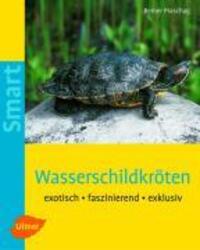 Cover: 9783800144754 | Wasserschildkröten | exotisch - faszinierend - exklusiv | Praschag