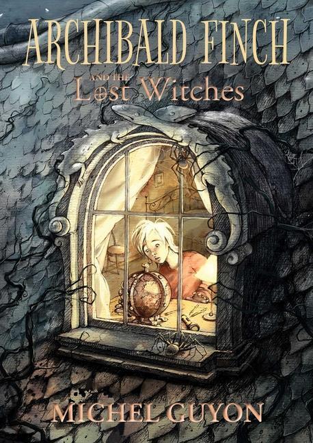 Cover: 9781524871376 | Archibald Finch and the Lost Witches | Michel Guyon | Taschenbuch