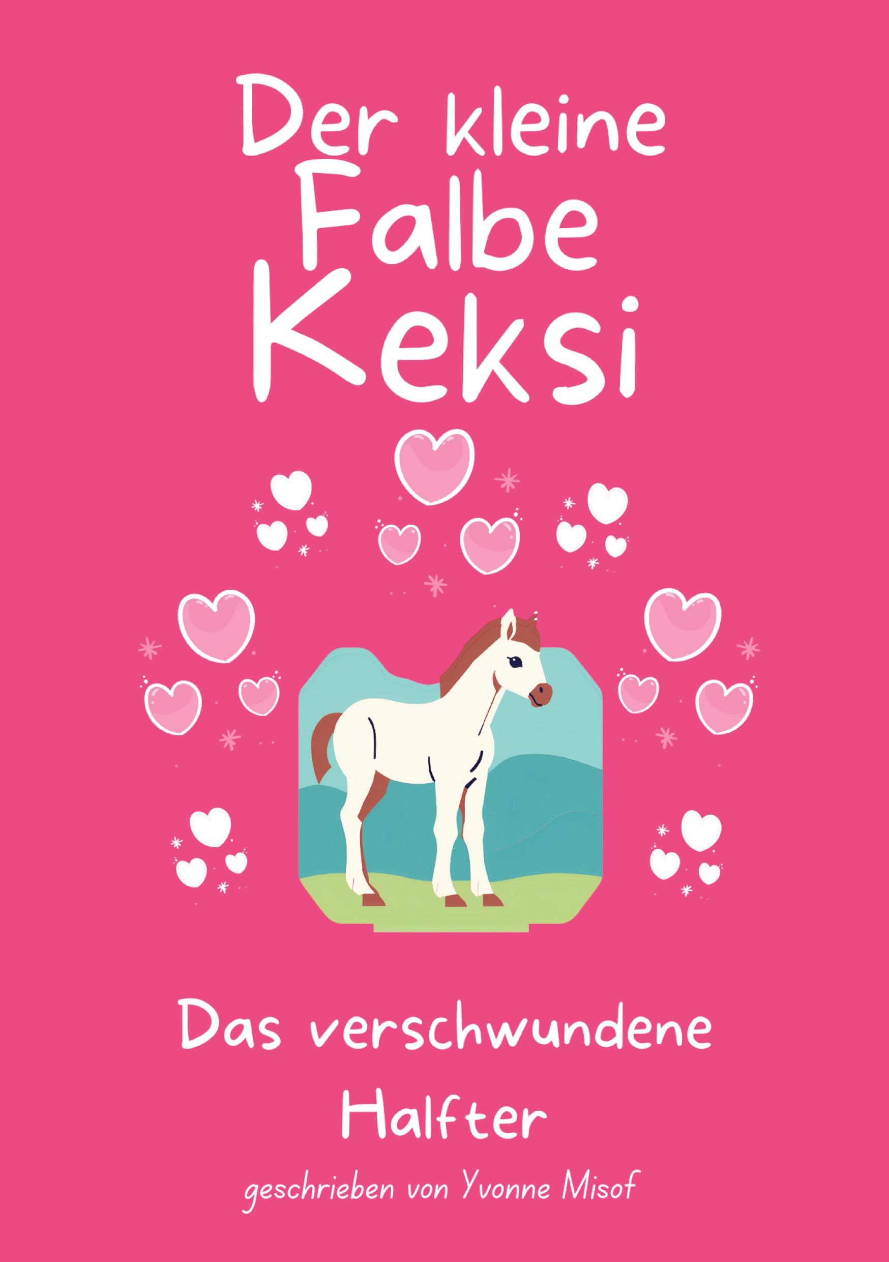 Cover: 9783384441645 | Der kleine Falbe Keksi | Das verschwunde Halfter | Yvonne Misof | Buch