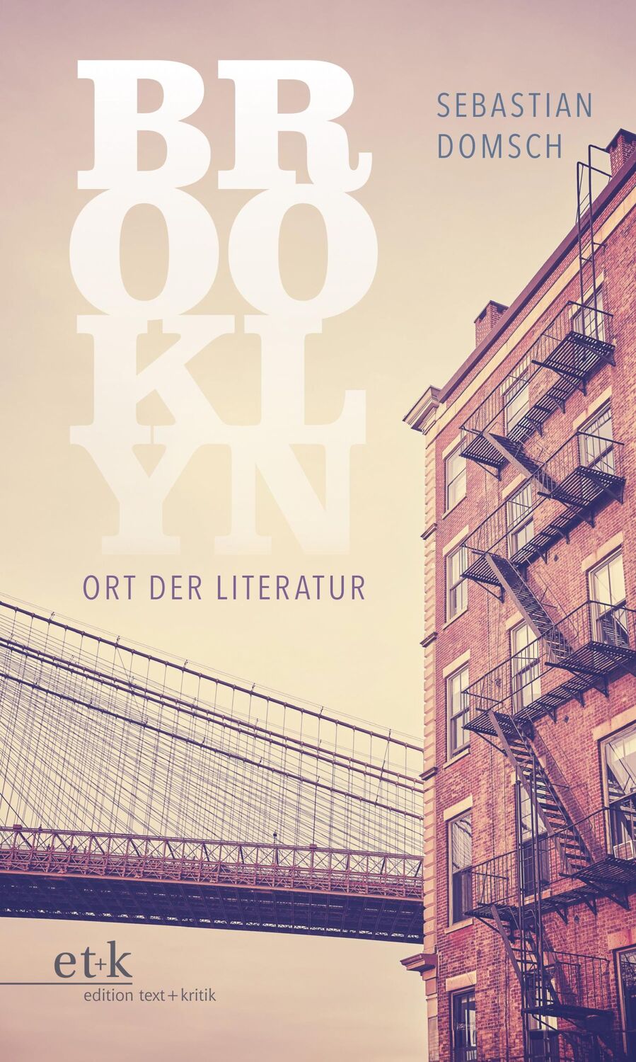 Cover: 9783967079593 | Brooklyn: Ort der Literatur | Sebastian Domsch | Taschenbuch | 140 S.