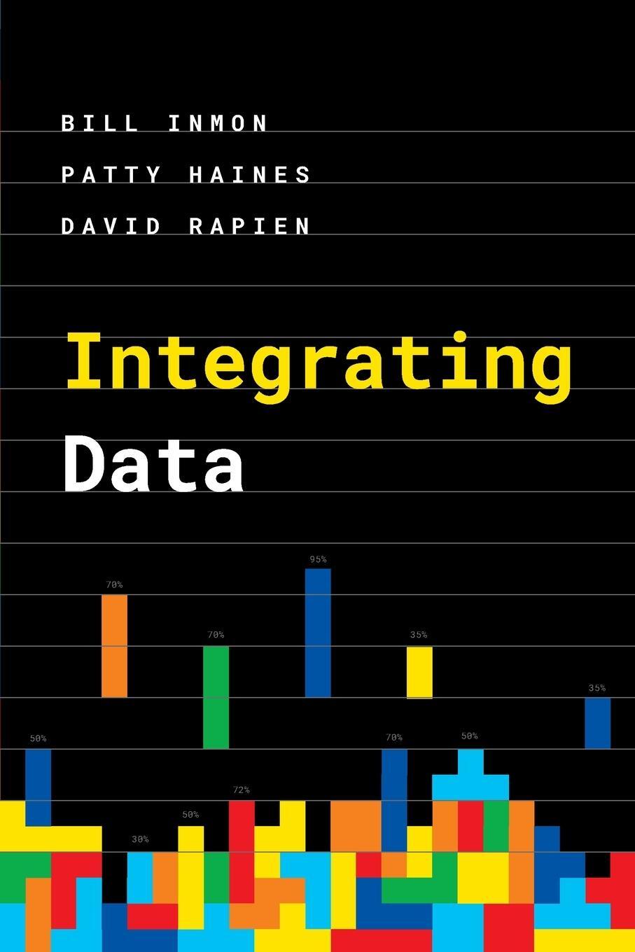 Cover: 9781634622820 | Integrating Data | Bill Inmon (u. a.) | Taschenbuch | Paperback | 2022