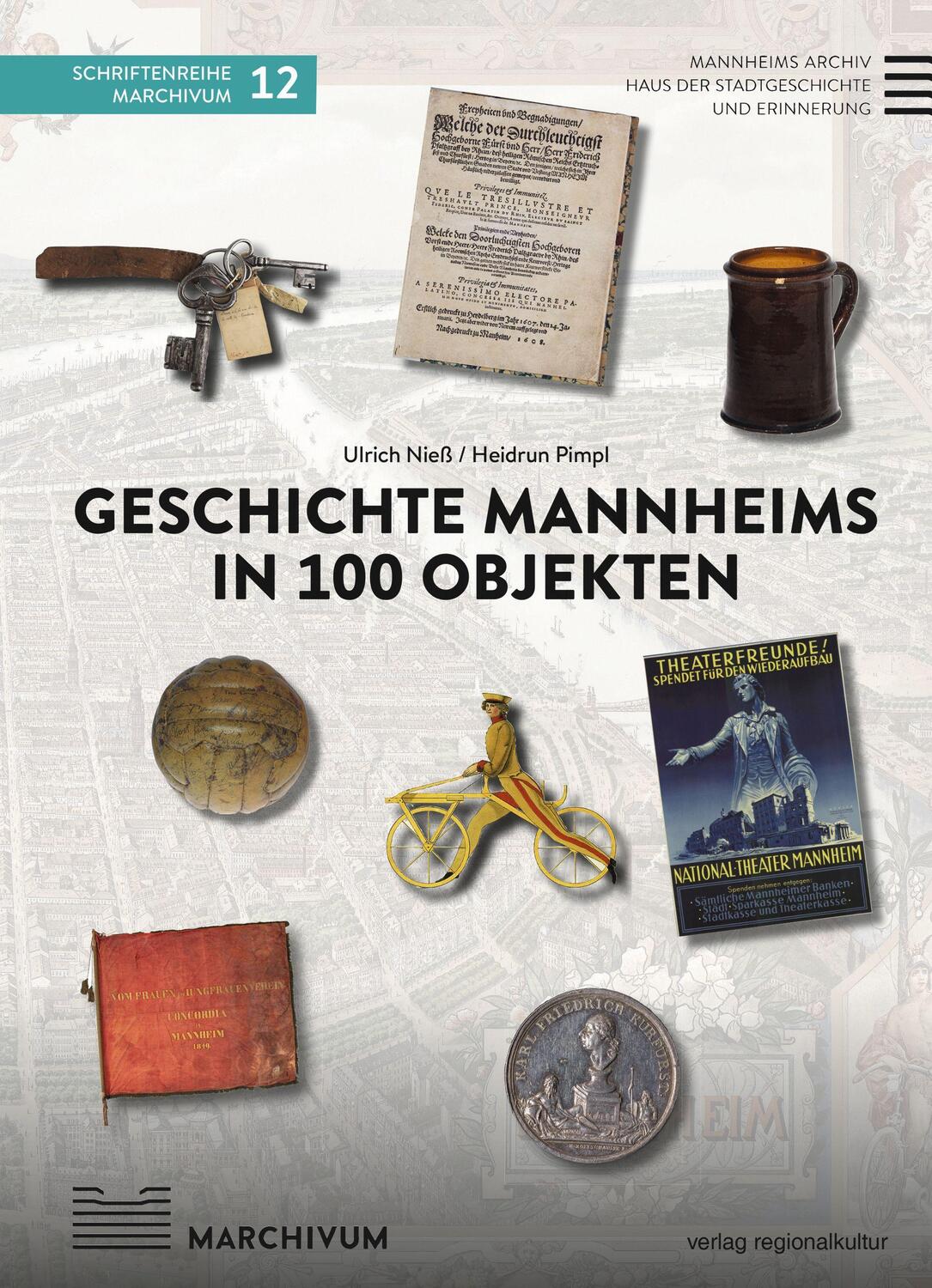 Cover: 9783955054113 | Geschichte Mannheims in 100 Objekten | Ulrich Nieß (u. a.) | Buch
