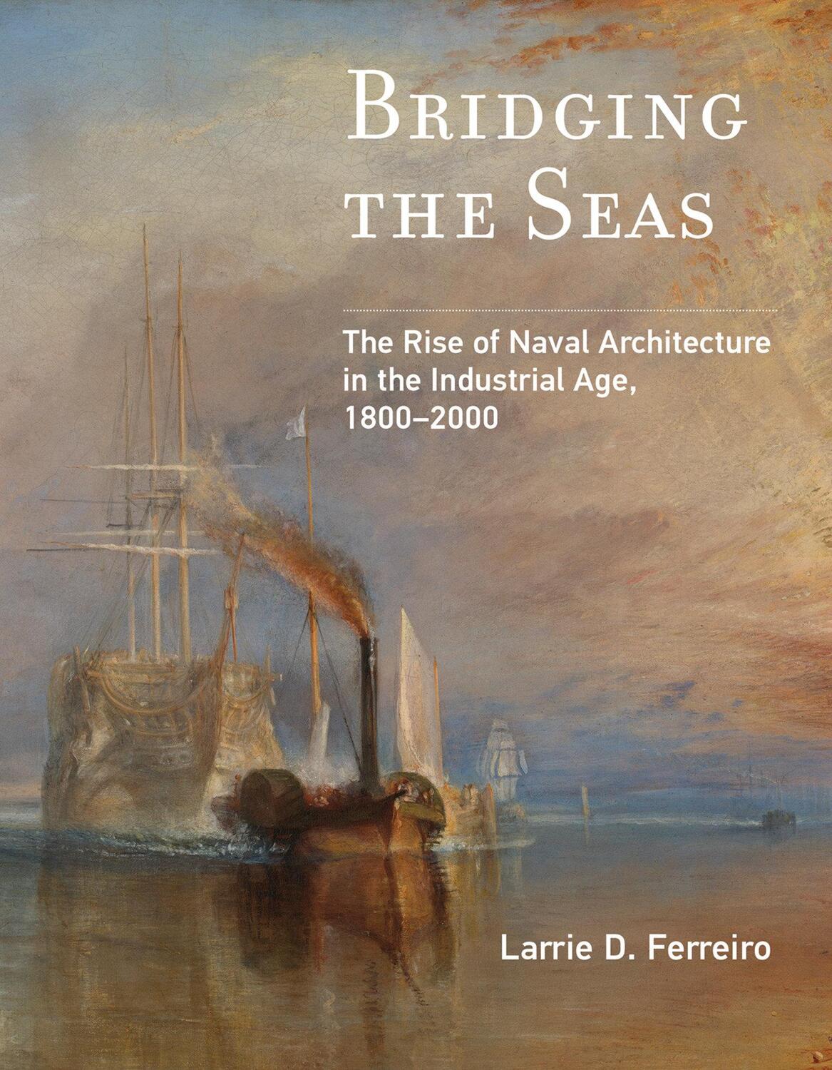 Cover: 9780262538077 | Bridging the Seas | Larrie D. Ferreiro | Taschenbuch | Englisch | 2020