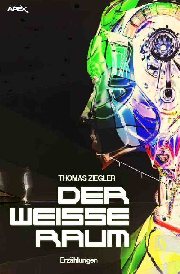 Cover: 9783746700236 | DER WEISSE RAUM | Erzählungen | Thomas Ziegler | Taschenbuch | 516 S.