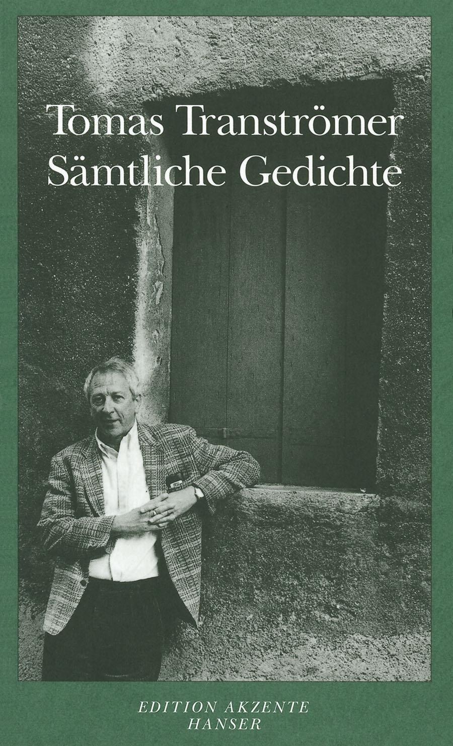 Cover: 9783446189614 | Sämtliche Gedichte | Tomas Tranströmer | Taschenbuch | Edition Akzente
