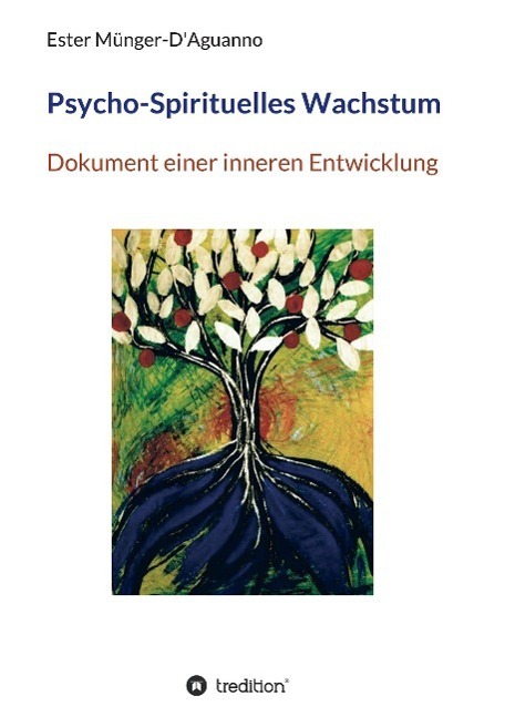 Cover: 9783732363193 | Psycho-Spirituelles Wachstum | Dokument einer inneren Entwicklung