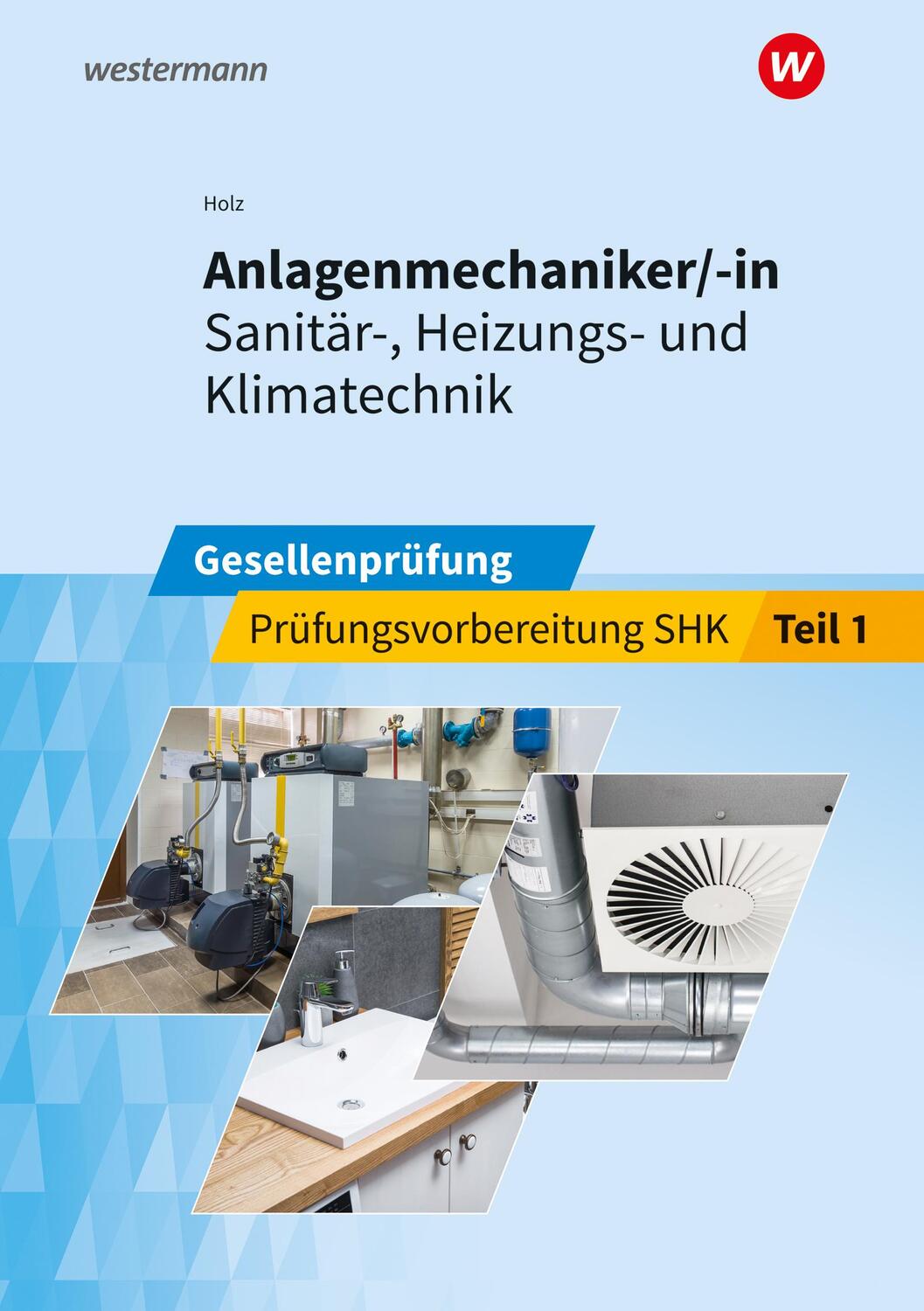 Cover: 9783427075448 | Anlagenmechaniker/-in Sanitär-, Heizungs- und Klimatechnik....