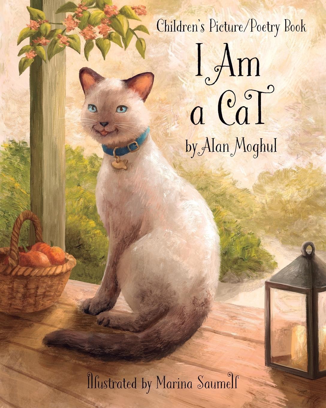 Cover: 9798218341435 | I Am a Cat | A Children's Picture/Poetry Book | Alan Moghul | Buch