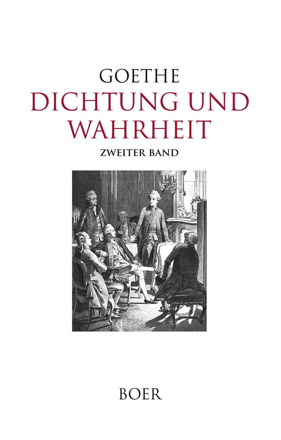 Cover: 9783966621960 | Dichtung und Wahrheit Band 2 | Johann Wolfgang von Goethe | Buch