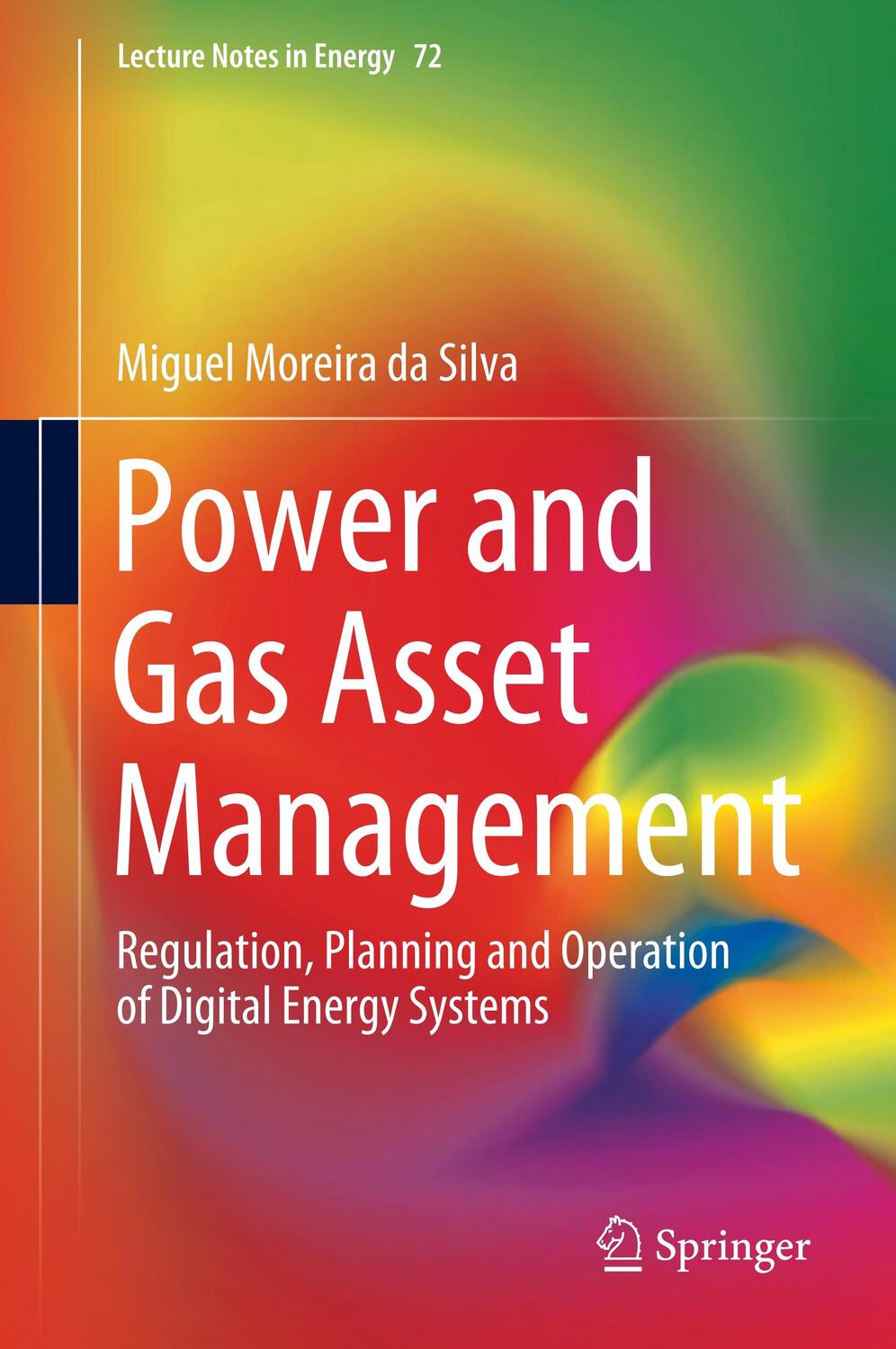 Cover: 9783030361990 | Power and Gas Asset Management | Miguel Moreira Da Silva | Buch | xvii