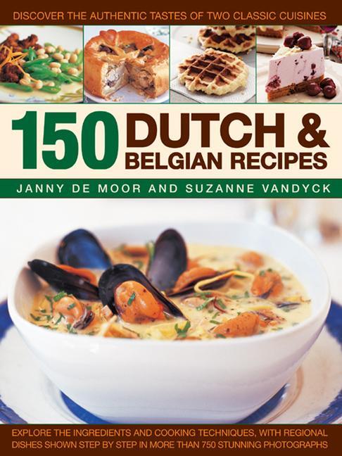 Cover: 9781846815867 | 150 Dutch &amp; Belgian Food &amp; Cooking | Janny De Moor | Taschenbuch
