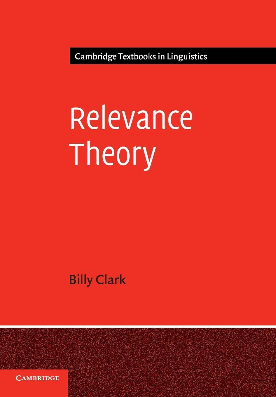 Cover: 9780521702416 | Relevance Theory | Billy Clark | Taschenbuch | Paperback | Englisch