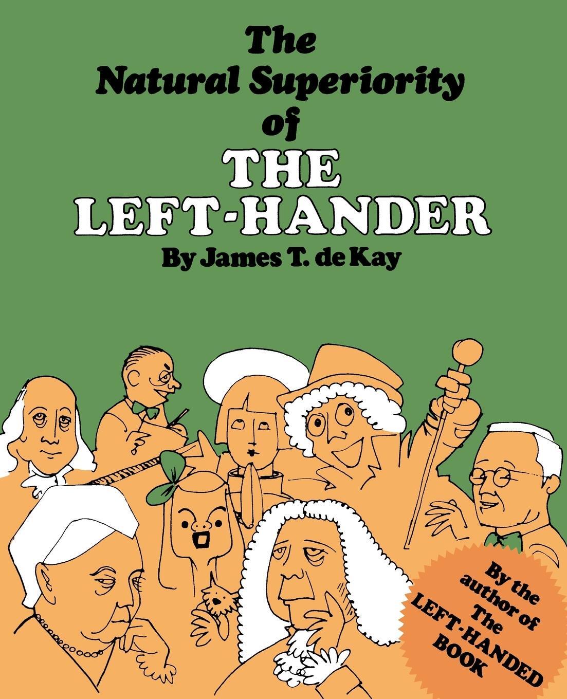 Cover: 9780871313072 | The Natural Superiority of the Left-Hander | James Tertius De Kay