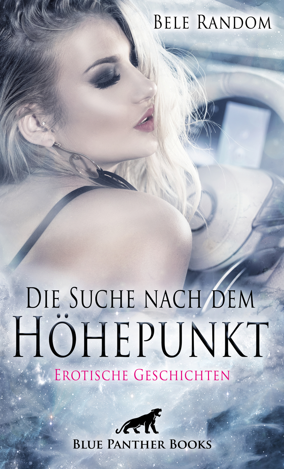 Cover: 9783862776283 | Die Suche nach dem Höhepunkt | Bele Random | Taschenbuch | 225 S.