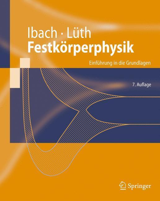 Cover: 9783540857945 | Festkörperphysik | Einführung in die Grundlagen | Hans Lüth (u. a.)