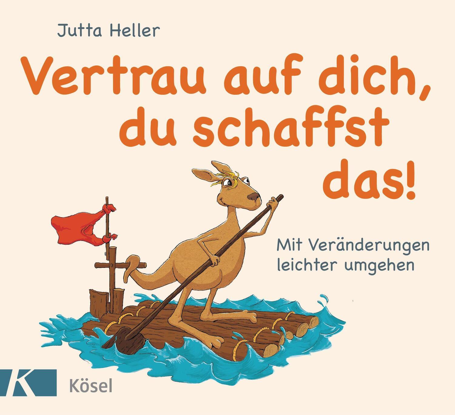 Cover: 9783466347742 | Vertrau auf dich, du schaffst das! | Jutta Heller | Buch | 48 S.