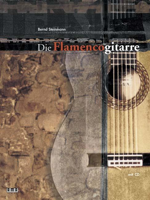 Cover: 9783932587610 | Die Flamencogitarre | Bernd Steinmann | Taschenbuch | Deutsch | 2001