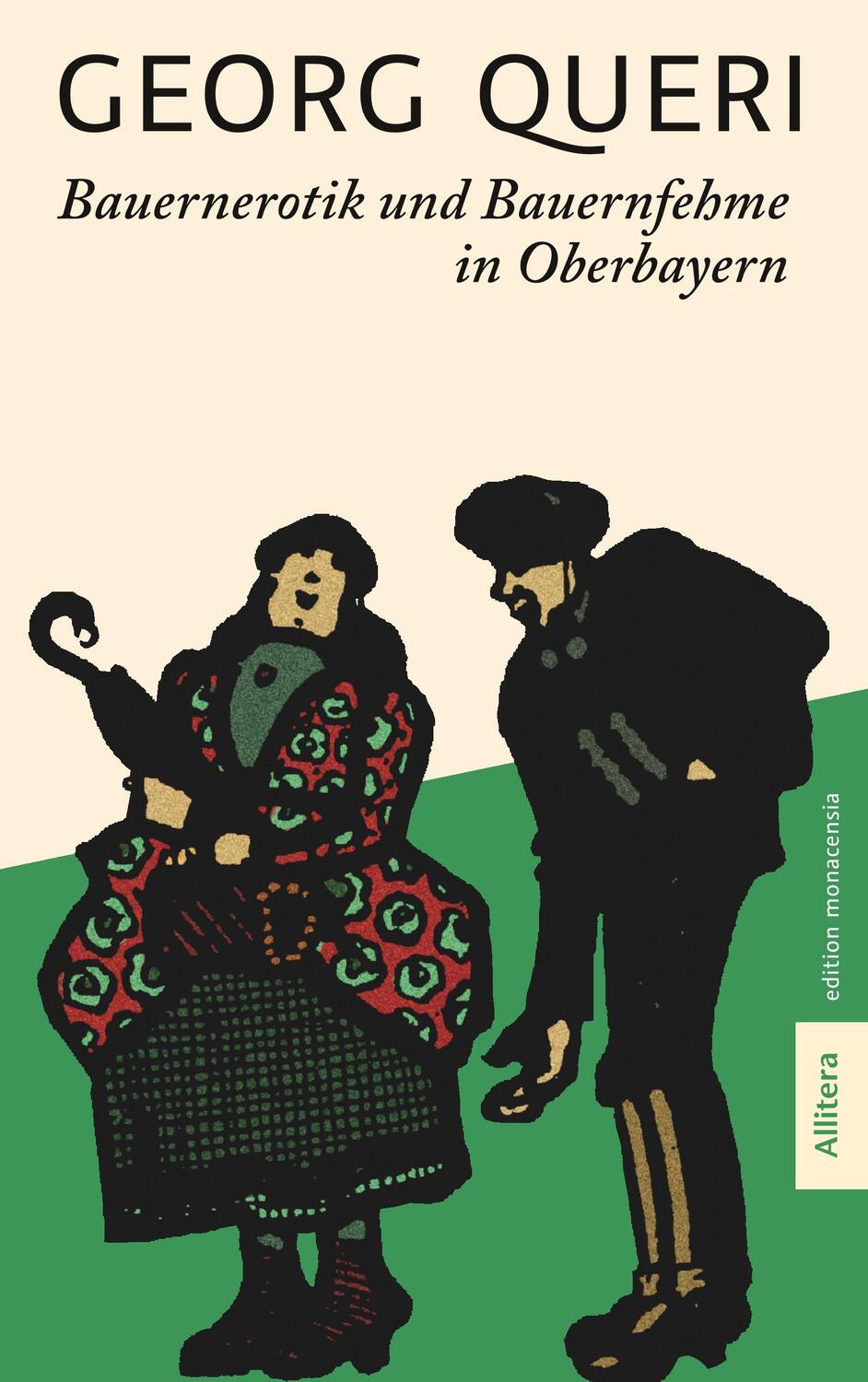 Cover: 9783962331764 | Bauernerotik und Bauernfehme in Oberbayern | Georg Queri | Taschenbuch