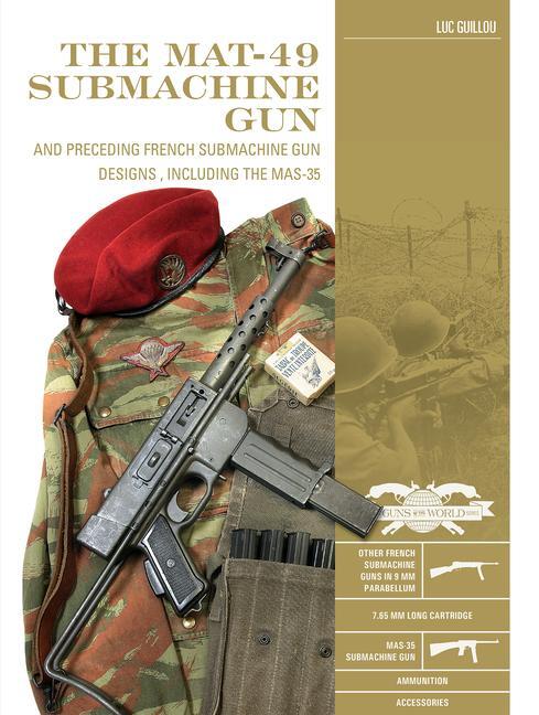 Cover: 9780764362927 | The MAT-49 Submachine Gun | Luc Guillou | Buch | Gebunden | Englisch