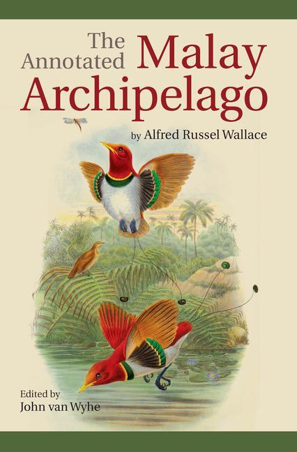 Cover: 9789971698201 | The Annotated Malay Archipelago | Alfred Russel Wallace | Taschenbuch