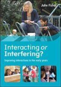 Cover: 9780335262564 | Interacting or Interfering? Improving Interactions in the Early Years