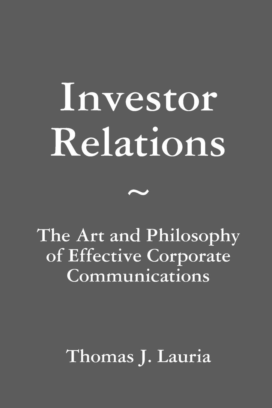 Cover: 9780557007639 | Investor Relations | Thomas J. Lauria | Taschenbuch | Paperback | 2008