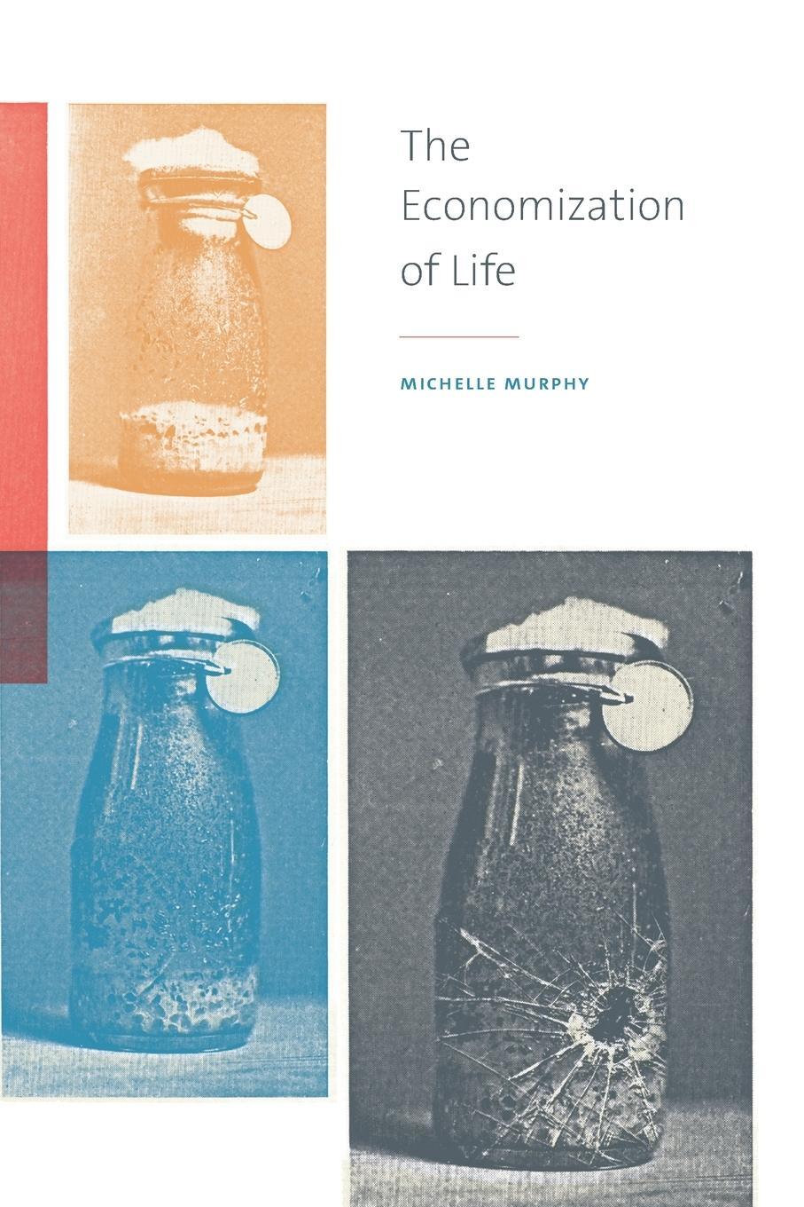 Cover: 9780822363453 | The Economization of Life | Michelle Murphy | Taschenbuch | Paperback
