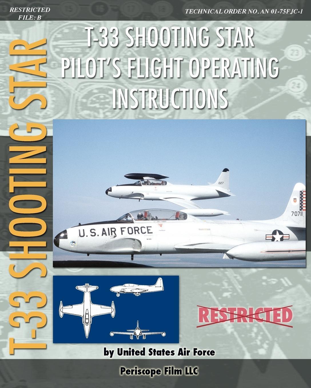 Cover: 9781937684747 | T-33 Shooting Star Pilot's Flight Operating Instructions | Force