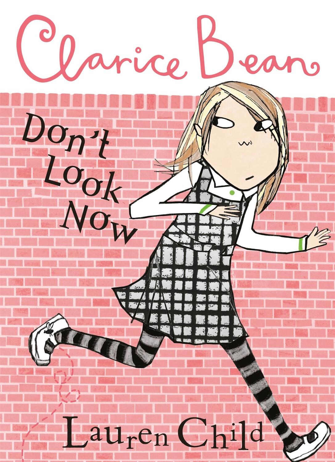 Cover: 9781846165078 | Clarice Bean, Don't Look Now | Lauren Child | Taschenbuch | 254 S.