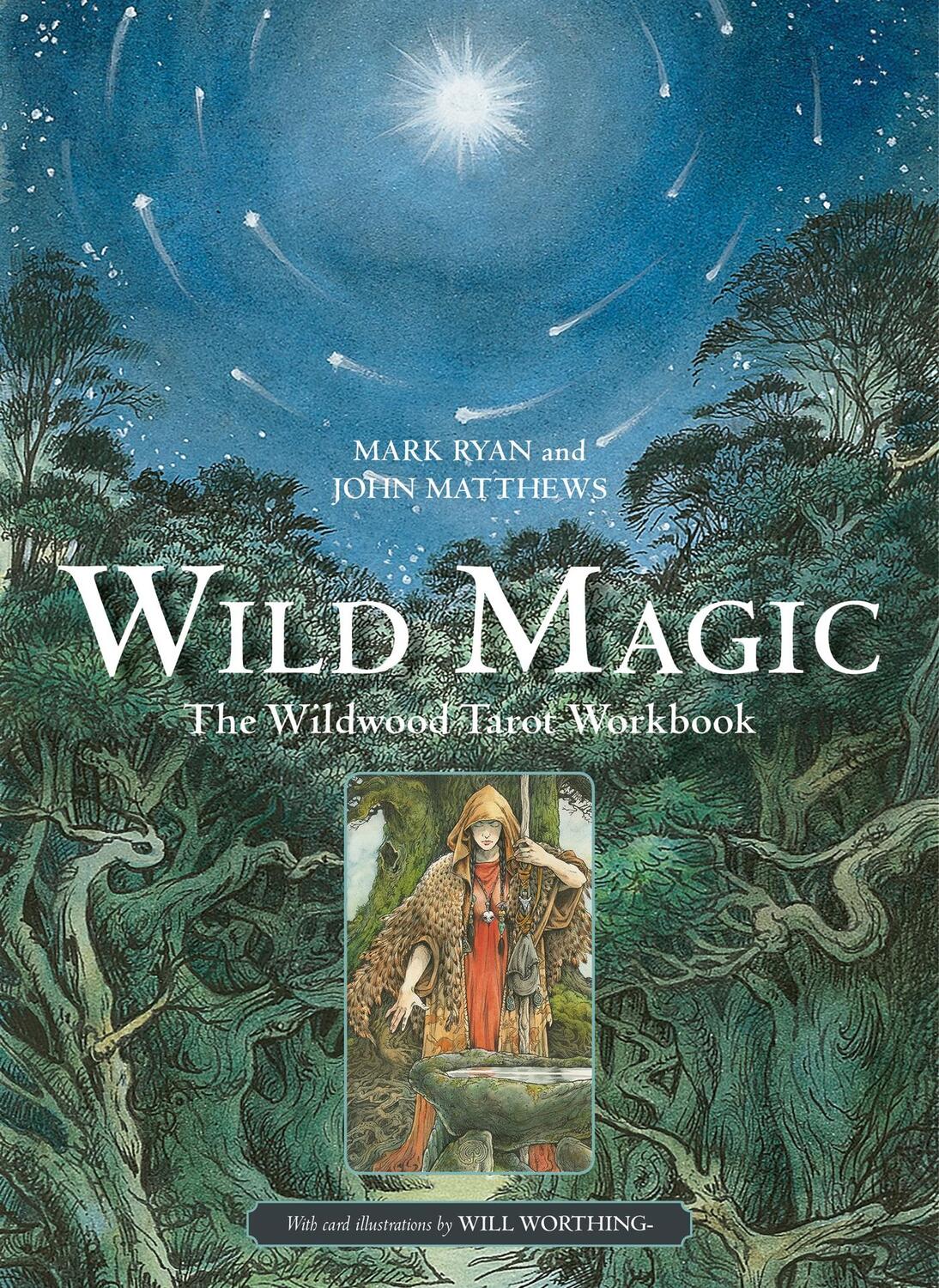 Cover: 9781800691292 | Wild Magic | The Wildwood Tarot Workbook | John Matthews (u. a.)
